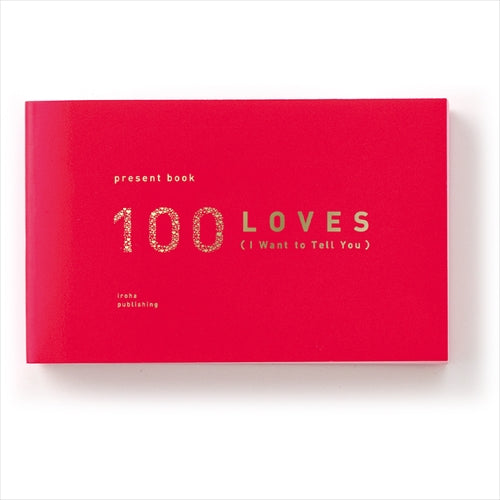 100 Reasons I Love You Gift Book (Iroha)