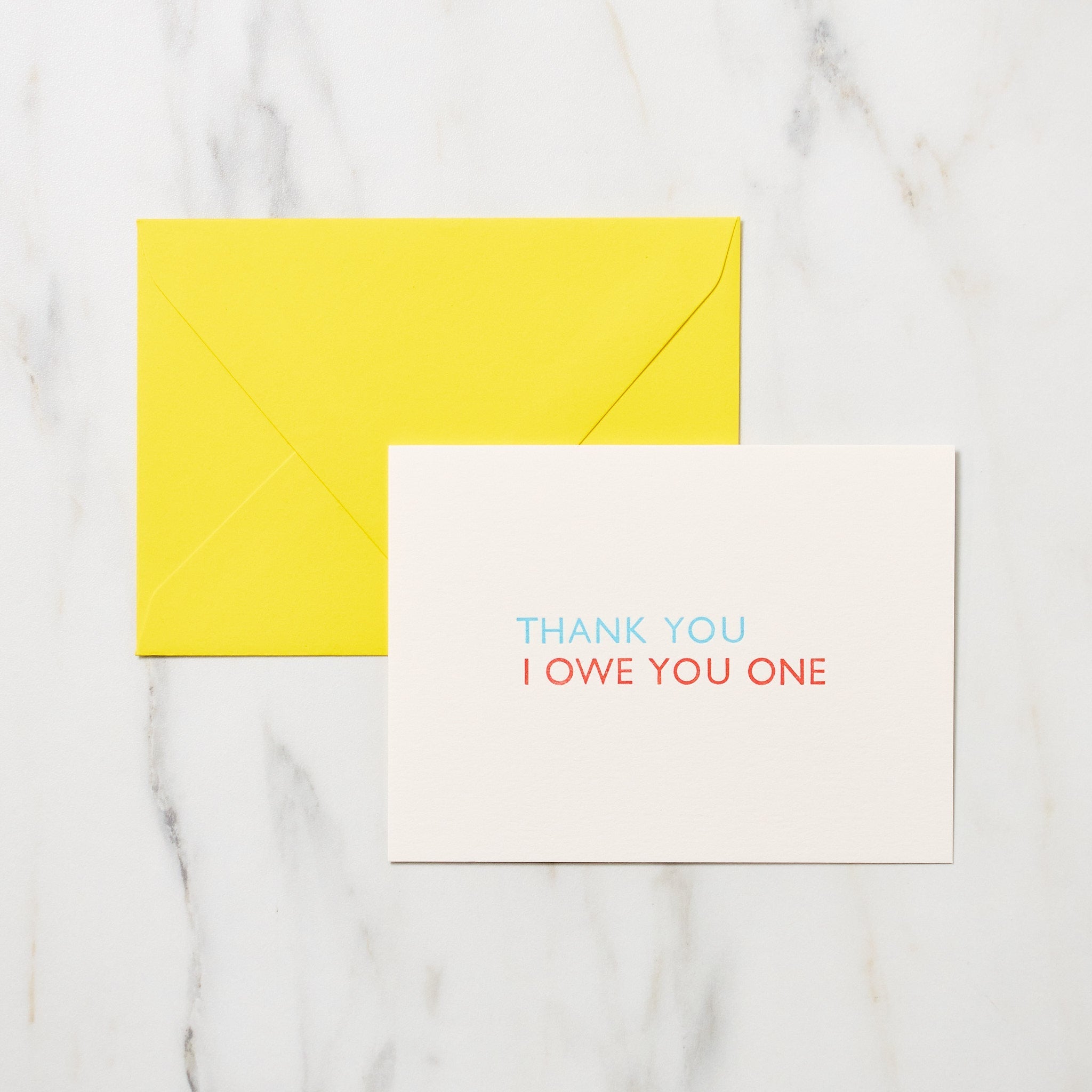 "Thank You I Owe You One" Greeting Cards / Letterpress Letters