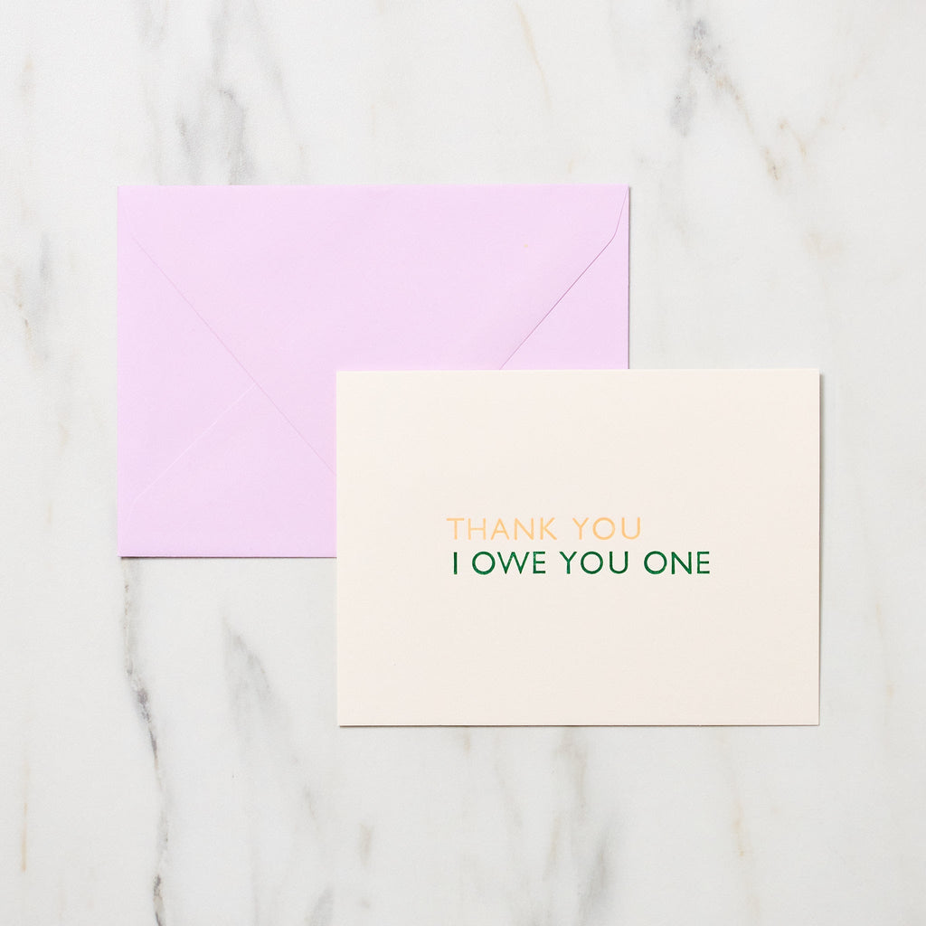 "Thank You I Owe You One" Greeting Cards / Letterpress Letters