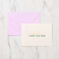"Thank You I Owe You One" Greeting Cards / Letterpress Letters