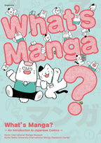 What's Manga? An Introduction to Japanese Comics (English Edition) / Seigensha