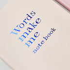 "Words Make Me" Notebook / IROHA PUBLISHING